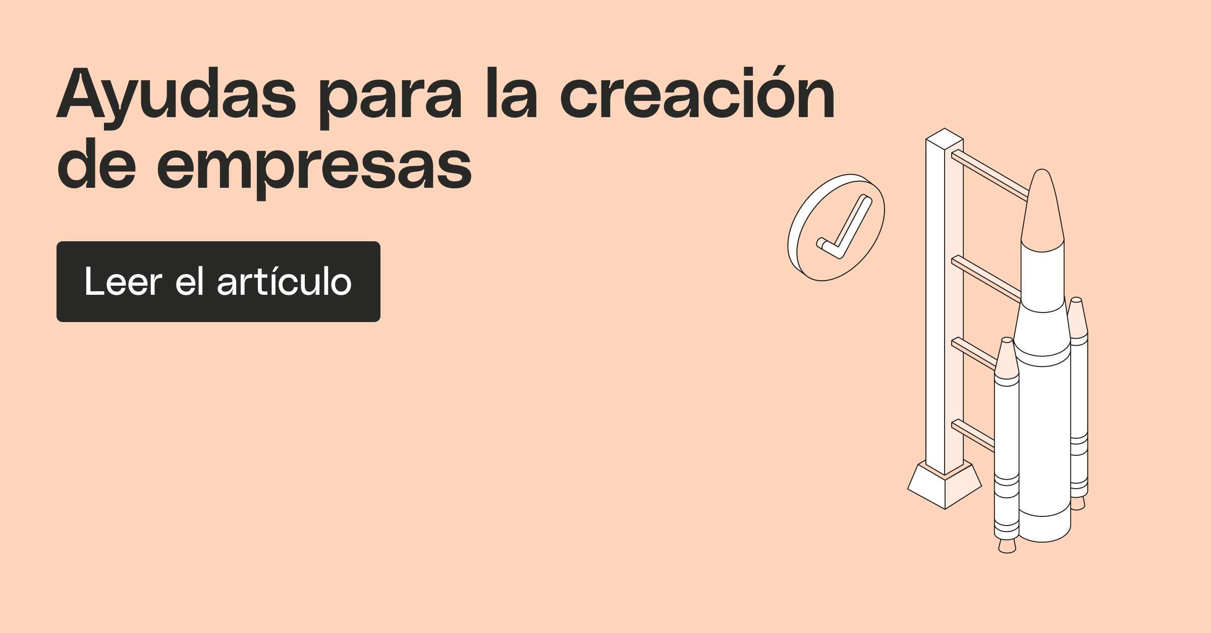 ¿Quieres ayudas para la creación de empresas? Aquí las tienes