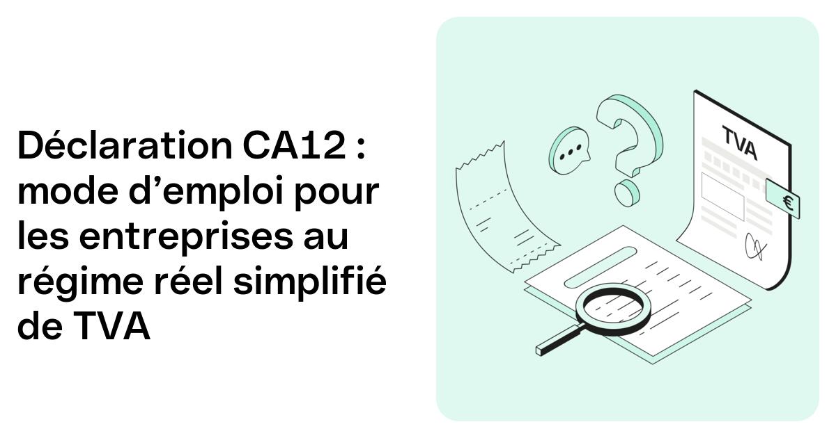 Régime simplifié de TVA : comment faire sa déclaration CA12