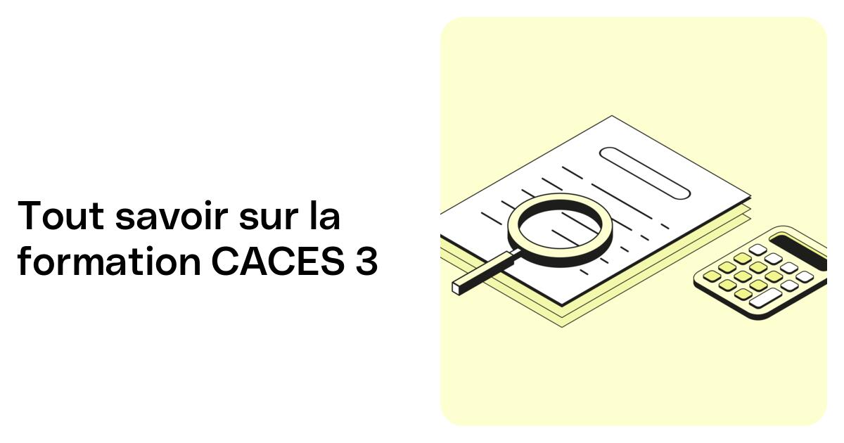 CACES 3 : définition, déroulement et prix de la formation