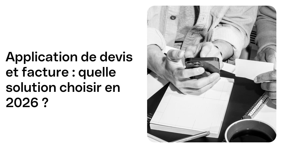 Top 9 des meilleures applications de devis et facture en 2026